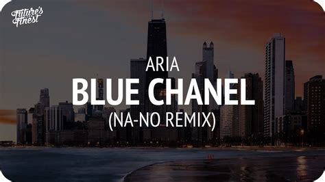 aria bleu chanel na no remix|ARIA .